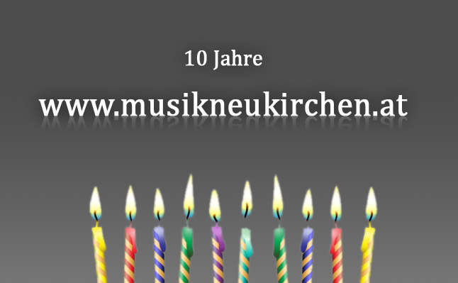 10 Jahre www.musikneukirchen.at