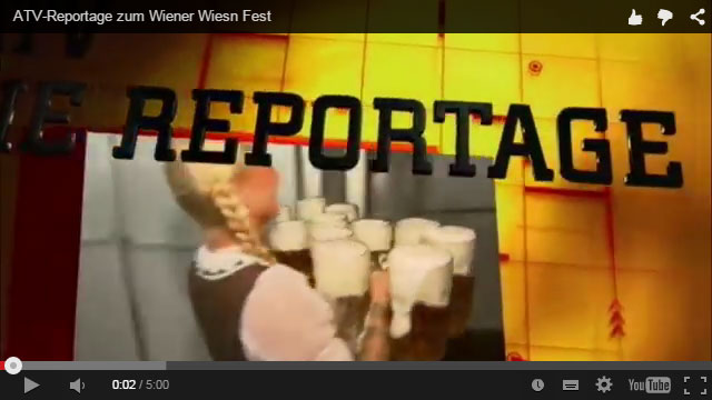 ATV-Reportage zur Wiener Wiesn ATV-Reportage zur Wiener Wiesn